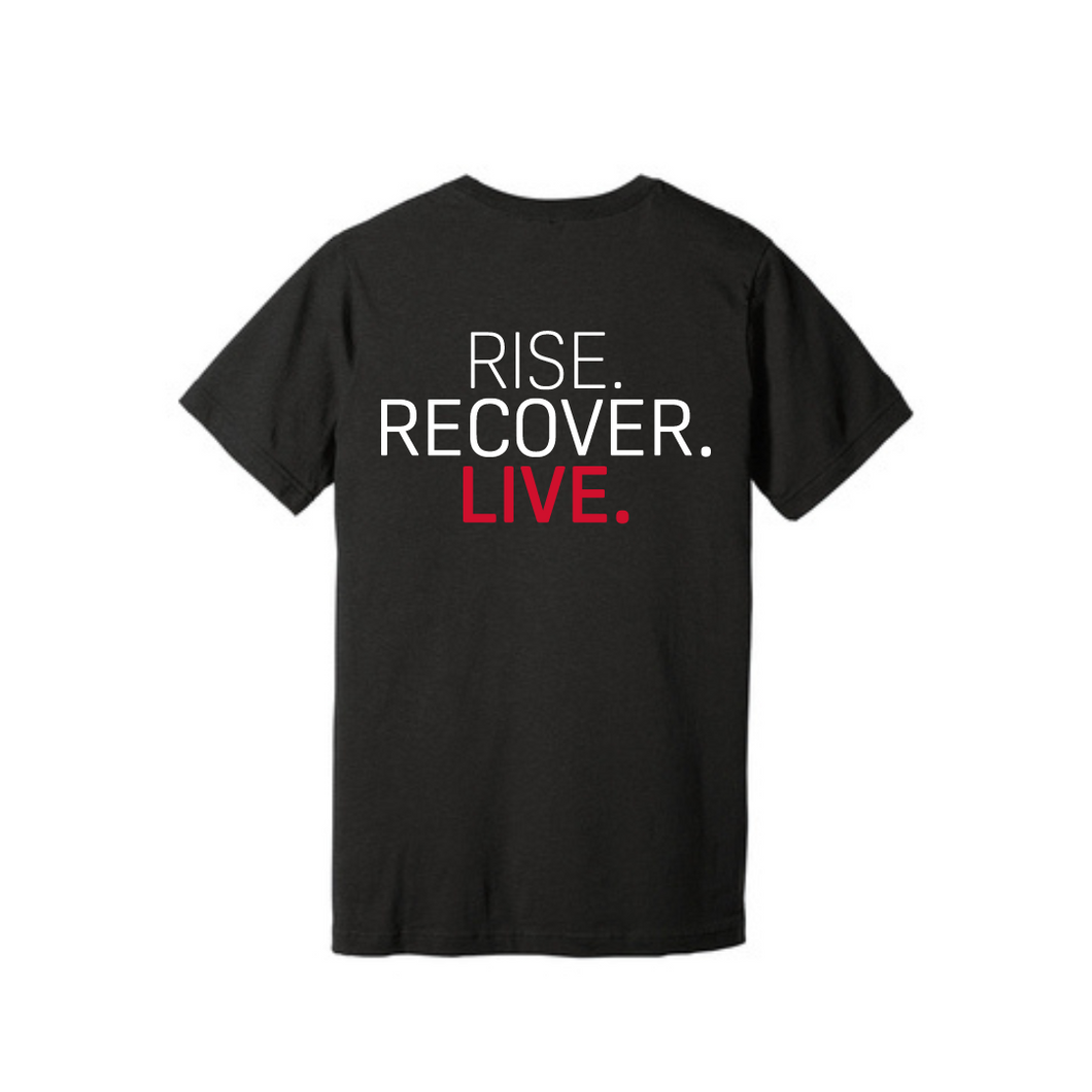 Rise, Recover, Live Unisex T-Shirt in Black
