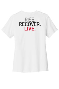 Rise, Recover, Live Women's T-Shirt in White