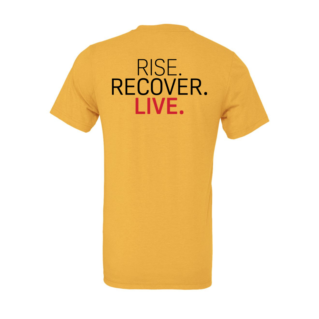 Rise, Recover, Live Unisex Shirt (Available in 3 new colors)