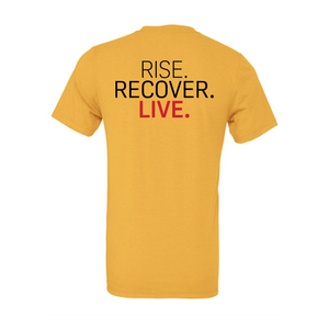 Rise, Recover, Live Unisex Shirt (Available in 3 new colors)