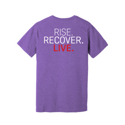 Rise, Recover, Live Unisex Shirt (Available in 3 new colors)